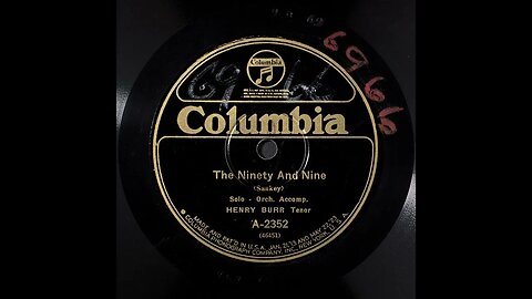 The Ninety and Nine - Henry Burr