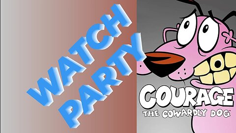 Courage the Cowardly Dog S1E2 | Watch Party