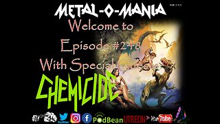 #248 - Metal-O-Mania - Special Guests: Chemicide and Sid Ryder