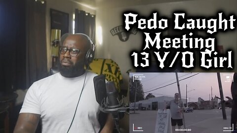 Pedo Caught Meeting 13 Year Old Girl 😲 People Is Suck SMH