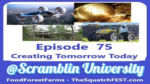 @Scramblin University - Episode 75 - Creating Tomorrow Today
