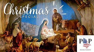 Christmas Special - Praying For The Future Of America 12/20/2022