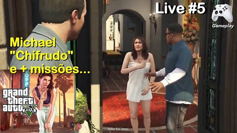 GTA 5 -Michael chifrudo e + missões - Live #5