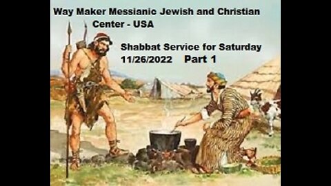 Parashat Toldot - Shabbat Service for 11.26.22 - Part 1