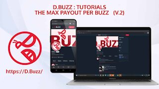 The max payout per Buzz (Version 2) : D.Buzz Video tutorial series
