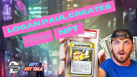 Logan Paul Makes Pokemon NFT Worth Millions!