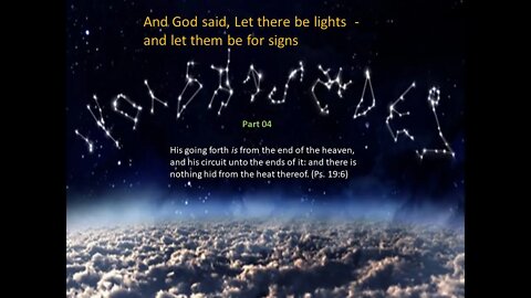 04. And God said, Let there be lights and let them be for signs part 04