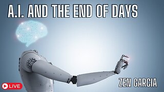 A.I. and the End of Days - Zen Garcia