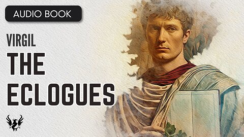 💥 VIRGIL ❯ The Eclogues ❯ FULL AUDIOBOOK 📚