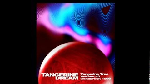 Tangerine Tree Volume 43: Part 2 Osnabrück 1999 Tangerine Dream FLAC