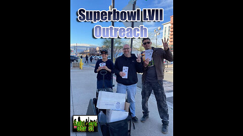 Superbowl 2023 Outreach by Soldiers for Christ