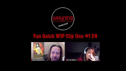 Wayning Interest Podcast Fun Quick WIP Clip Uno From #139 Nerds Anniversary Juan/Jess Ventura