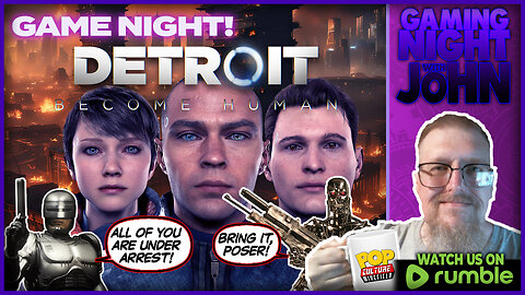 🎮GAME NIGHT!🎮 | Detroit: Become Human - Getting to the end... maybe....