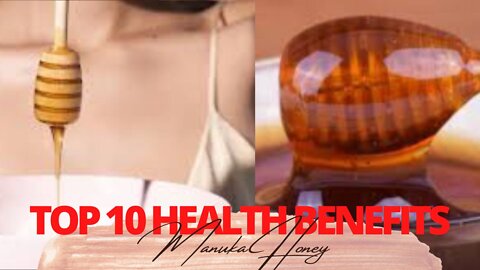 Top 10 Health Benefits of New Zealand`s Manuka Honey