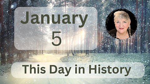 This Day in History - January 5