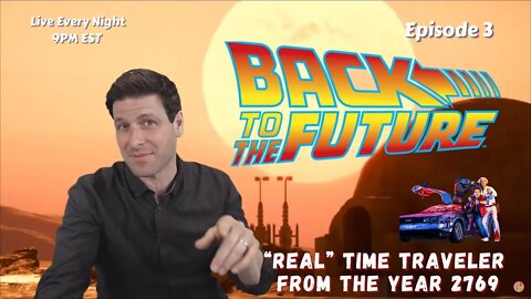 Back to the FutureMark! Time Traveler From The Year 2769 - Episode 3
