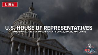 U.S. House Votes on Articles of Impeachment on DHS Secretary Mayorkas - 11/13/23