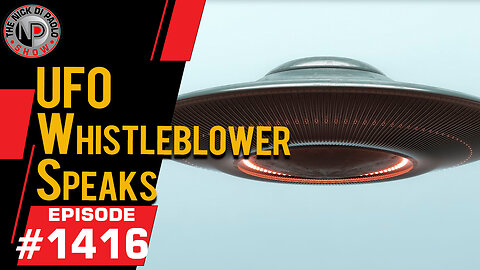 UFO Whistleblower Speaks | Nick Di Paolo Show #1416