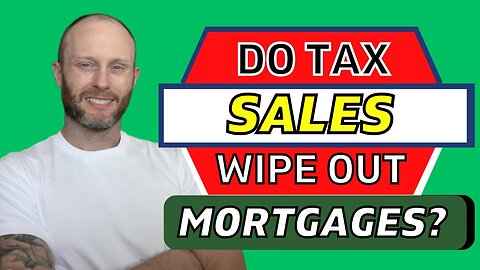 Do Tax Sales Wipe Out A Mortgage?!?! (Revealed)