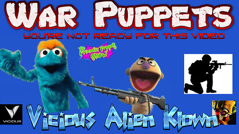 War Puppets! (You're not ready for this video)