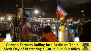 German Farmers Rolling into Berlin on Their Sixth Day of Protesting a Cut in Fuel Subsidies