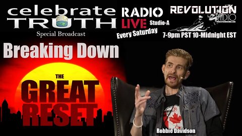 BREAKING DOWN THE GREAT RESET with Robbie Davidson | CT Radio Ep. 88
