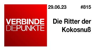 Verbinde die Punkte 815 - Die Ritter der Kokosnuss vom 29.06.2023