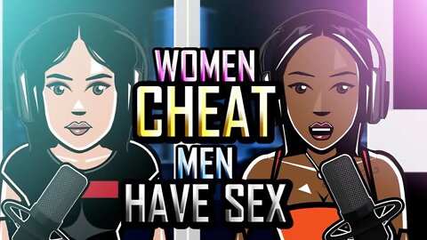 Women Cheat, Men Have Sex (@FreshandFit toons)