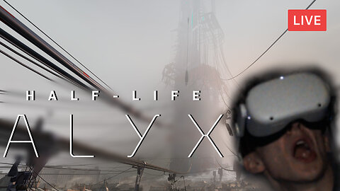TESTING MY NEW VR UPGRADES :: Half-Life: Alyx :: THIS GAME IS BEAUTIFUL