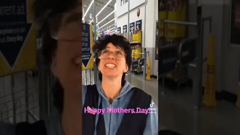 Happy Mother’s Day! Walmart Greeter