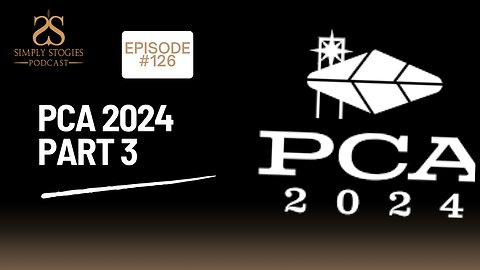 Episode 126: PCA 2024 Pt3