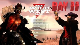 Day 33 | The Wild West Mod | 7 Days To Die | Alpha 20.7 - E11