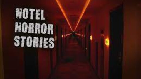 3 Scary Real Hotel Horror Stories