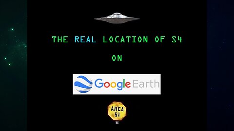 The REAL Location Of S4 On Google Earth (2020 Discovery By Andrew Burlington) [2024 Reworked Version]