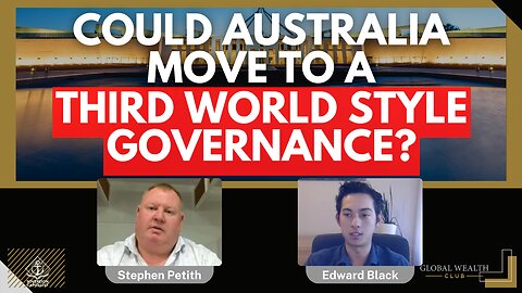 Governments Are Destroying Australia – Could We Move to a Third World Style Governance?