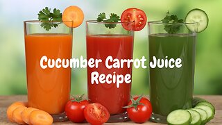 Cucumber Carrot Juice Recipes For Good Health | Improve Immunity #detox #recipe #health