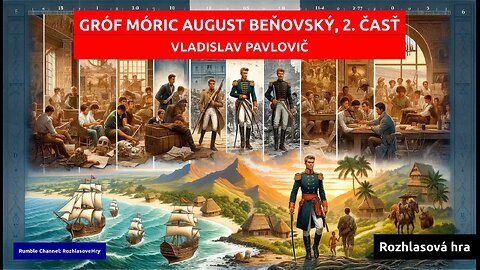 Vladislav Pavlovič: Gróf Móric August Beňovský, 2. časť