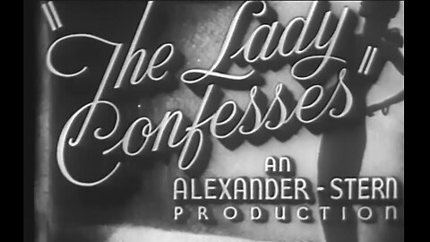 The Lady Confesses (1945)