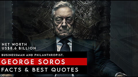 George Soros Facts & Motivation Quotes