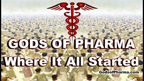 Gods of Pharma - Drugs, Where It Started