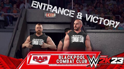 WWE 2K23 3 Man Entrance & Victory Blackpool Combat Club (Moxley, Castangioli, Yuuta) Wild Thing