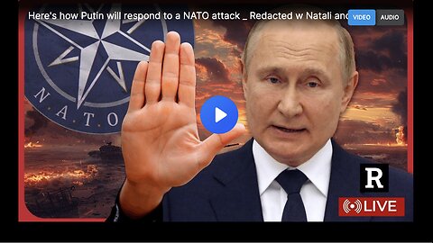 Here's how Putin will respond to a NATO attack _ Redacted w Natali and Clayton Morris