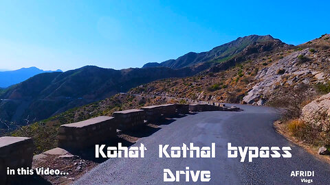 Kothal bypass Drive Dara Adem khel, Pakistan 🇵🇰 4K