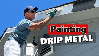 Painting drip metal. Don't Do It?