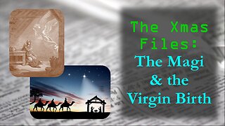 The Xmas Files: The Magi and the Virgin Birth