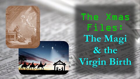 The Xmas Files: The Magi and the Virgin Birth