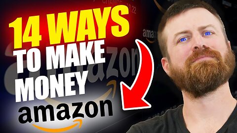 🎯 14 Ways to EARN MONEY from Amazon 🎯