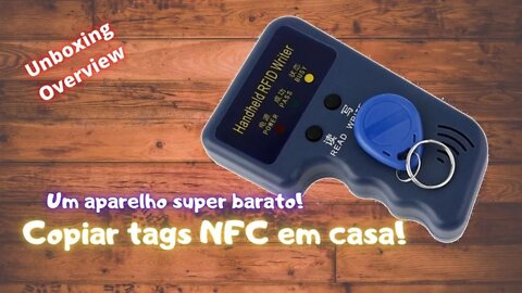 Como copiar Tags de acesso NFC RFID 125 KHz Super barato e fácil de usar - Unboxing | Geekmedia