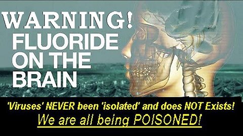 How All The Brainwashed Masses Were Manipulated To Accept Fluoride Poisoning!