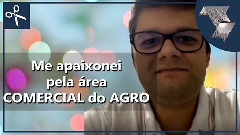 Como consegui meu ESTÁGIO e acabei me apaixonando pela área COMERCIAL no AGRO